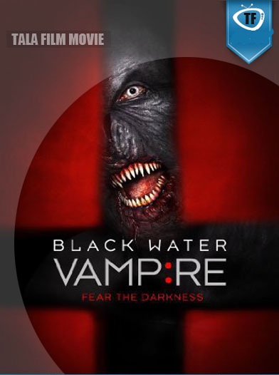 دانلود فیلم Black Water Vampire 2014